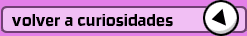 volver a curiosidades